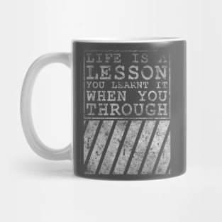 NEW - Life Is A Lesson Mug